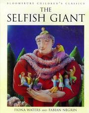 Cover of: The Selfish Giant (Bloomsbury Children's Classics) by Oscar Wilde