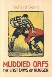 Cover of: Muddied oafs: the last days of rugger