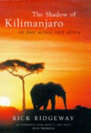 Cover of: SHADOW OF KILIMANJARO: ON FOOT ACROSS EAST AFRICA