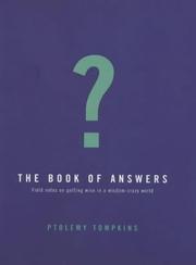 Cover of: THE BOOK OF ANSWERS by Ptolemy Tompkins