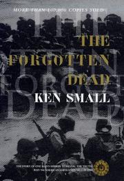 Cover of: The Forgotten Dead: Why 946 American Servicemen Died Off the Coast of Devon in 1944---And the Man Who Discovered Their True Story