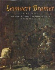 Cover of: Leonaert Bramer, 1596-1674: ingenious painter and draftsman in Rome and Delft