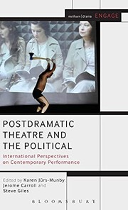 Cover of: Postdramatic Theatre and the Political by Jerome Carroll, Steve Giles, Karen Jürs-Munby, Enoch Brater, Mark Taylor-Batty