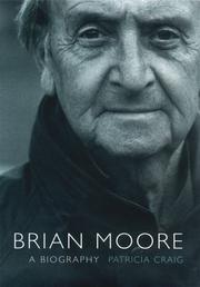 Cover of: Brian Moore: a biography