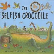 Cover of: The Selfish Crocodile by 