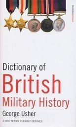 Cover of: Dictionary of British Military History by George Usher