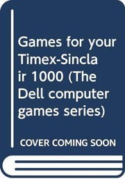 Cover of: Games for your Timex-Sinclair 1000