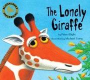 Cover of: The Lonely Giraffe by Peter Blight