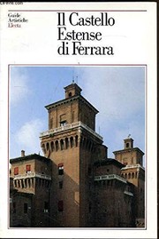 Il Castello Estense di Ferrara by Marco Borella