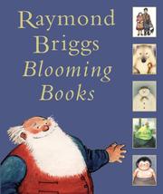Blooming Books by Raymond Briggs, Nicolette Jones