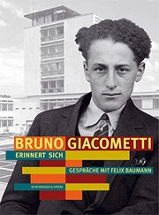 Cover of: Bruno Giacometti erinnert sich: Gespräche mit Felix Baumann