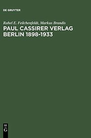 Cover of: Paul Cassirer Verlag, Eine kommentierte Bibliographie by Rahel E. Feilchenfeldt, Markus Brandis