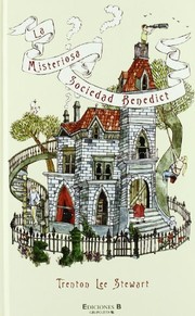 Cover of: LA MISTERIOSA SOCIEDAD BENEDICT: 1ER. VOLUMEN