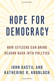 Cover of: Hope for Democracy: How Citizens Can Bring Reason Back into Politics