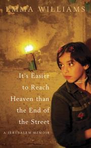 It's easier to reach heaven than the end of the street by Emma Williams