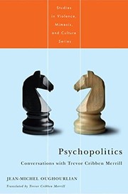 Cover of: Psychopolitics by Jean-Michel Oughourlian