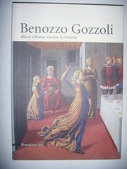 Cover of: Benozzo Gozzoli: allievo a Roma, maestro in Umbria