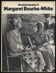 Cover of: The photographs of Margaret Bourke-White. by Margaret Bourke-White