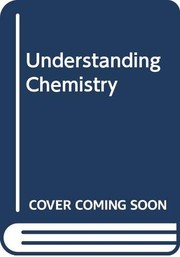 Cover of: Understanding Chemistry by Lawrence P. Lessing