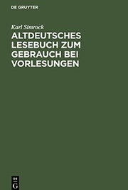 Cover of: Altdeutsches Lesebuch Zum Gebrauch Bei Vorlesungen: Mit Einer Mittelhochdeutschen Formlehre