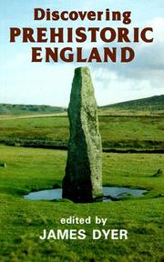 Cover of: Discovering Prehistoric England by James Dyer