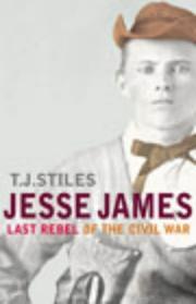 Jesse James by T.J. Stiles