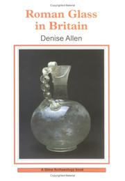 Roman glass in Britain by Allen, D.