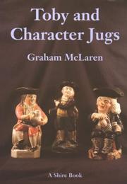 Toby & Character Jugs (Colour Album) by Graham McLaren