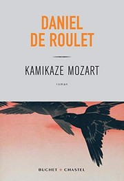 Cover of: Kamikaze Mozart by Daniel de Roulet