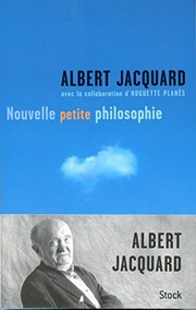 Nouvelle petite philosophie by Albert Jacquard