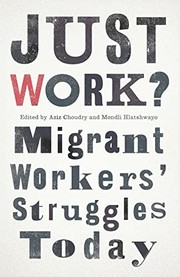 Cover of: Just Work: Migrant Workers' Struggles Today