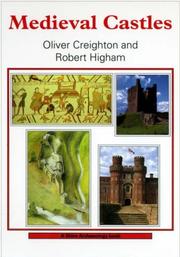Cover of: Medieval Castles (Shire Archaeology) by Oliver Creighton