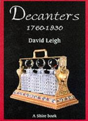 Cover of: Decanters 1760-1930 (Shire Album) by David Leigh