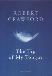 Cover of: The tip of my tongue by Crawford, Robert