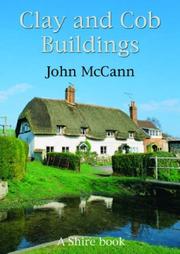 Cover of: Clay and Cob Buildings by John McCann