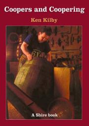 Coopers and Coopering by Ken Kilby