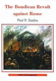 Cover of: The Boudican Revolt Against Rome (Shire Archaeology) by Paul R. Sealey