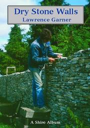 Dry Stone Walls by Lawrence Garner        