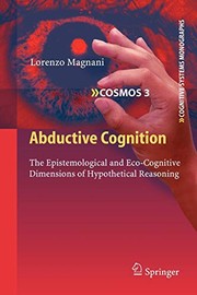Cover of: Abductive Cognition by Lorenzo Magnani
