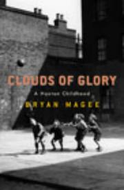 Clouds of glory by Bryan Magee