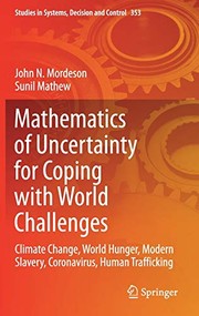 Cover of: Mathematics of Uncertainty for Coping with World Challenges: Climate Change, World Hunger, Modern Slavery, Coronavirus, Human Tracking