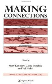 Cover of: Making connections: women's studies, women's movements, women's lives