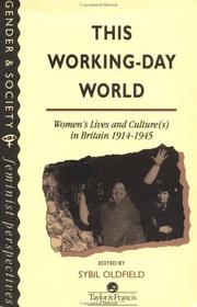 Cover of: This working-day world by edited by Sybil Oldfield.