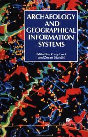 Cover of: Archaeology And Geographic Information Systems: A European Perspective