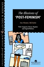 Cover of: The illusions of "post-feminism": new women, old myths