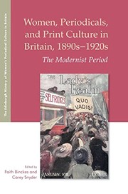 Cover of: Women, Periodicals and Print Culture in Britain, 1890s-1920s: The Modernist Period