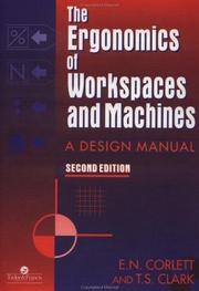 Cover of: The ergonomics of workspaces and machines by E. N. Corlett
