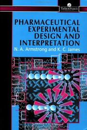 Cover of: Pharmaceutical experimental design and interpretation by N. A. Armstrong
