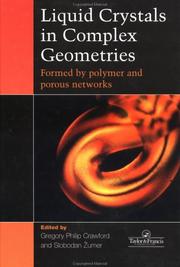 Cover of: Liquid crystals in complex geometries by edited by Gregory Philip Crawford and Slobodan Žumer.