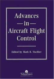 Cover of: Advances in aircraft flight control by edited by Mark B. Tischler.